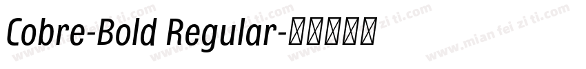 Cobre-Bold Regular字体转换